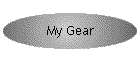 My Gear